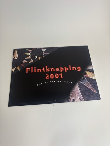 2001 flint knapping - flint, calendar