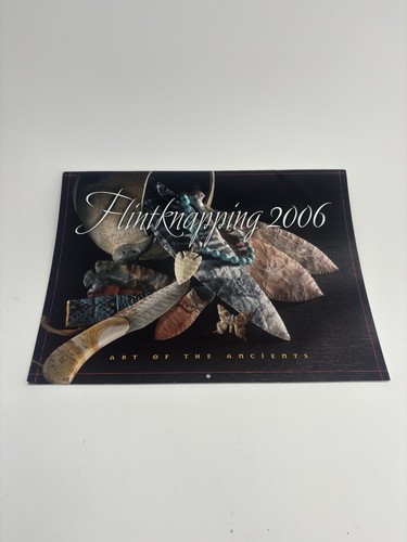 2006 flint knapping calendar - 2006,